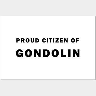 Proud Citizen of Gondolin Posters and Art